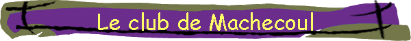 Le club de Machecoul